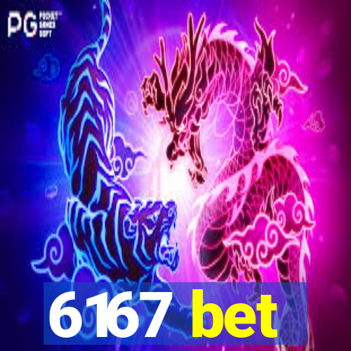 6167 bet